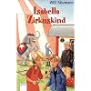 Isabella, Zirkuskind: Eine wunderbare Geschichte �ber die wichtigen Dinge im Leben - �ber Freundschaft und Verst�ndnis, Toleranz und F�reinander - Einstehen