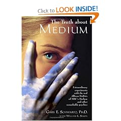 The Truth About Medium: Extraordinary Experiments with the real Allison DuBois of NBC's Medium and other Remarkable Psychics