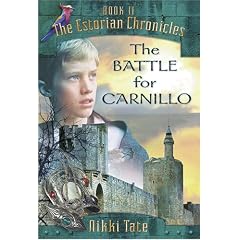 The Battle for Carnillo (Estorian Chronicles, Book 2)