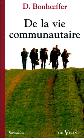 De la vie communautaire under Bonhoeffer, Dietrich in The Books Store
