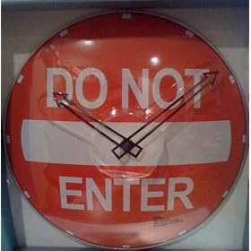 Do Not Enter Wall Clock Sign