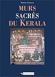 Revue CNRS Editions  / Murs sacrés du Kerala : Peintures murales des temples et palais