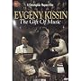 Evgeny Kissin: The Gift of Music [DVD] [1997] [Region 1] [US Import] [NTSC]