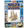 Art and History of Barcelona: The City of Gaudi