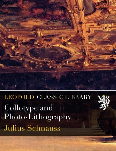 Collotype and Photo-Lithography