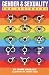 Gender and Sexuality For Beginners