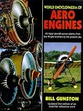 World Encyclopedia of Aero Engines: All Major Aircraft Power Plants, from the Wright Brothers to the Present Day
