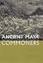 Ancient Maya Commoners