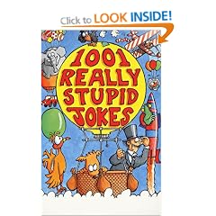 1001 Really Stupid Jokes (Joke Book)