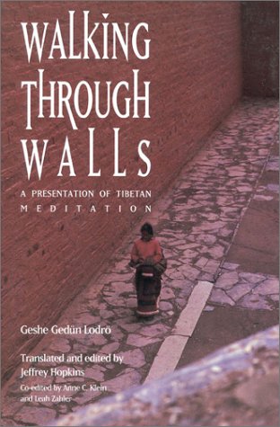 Walking through Walls: A Presentation of Tibetan Meditation