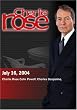Charlie Rose Colin Powell; Charles Gasparino (July 16, 2004)