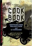 Cook Book: Gertrude Stein, William Cook and Le Corbusier
