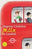 Millie in London - Dagmar Chidolue