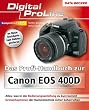 Das Profihandbuch zur Canon EOS 400D: Digital ProLine
