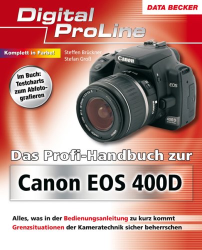 Produkt-Bild: Das Profihandbuch zur Canon EOS 400D: Digital ProLine