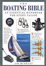 Boating Bible, The: The Essential Handbook for Every Sailor