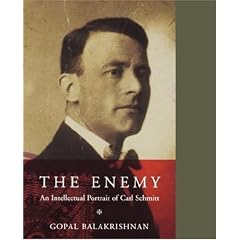 The Enemy: An Intellectual Portrait of Carl Schmitt