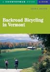 Backroad Bicycling In Vermont 4e
