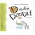 D is for Doodle: Doodles from A-Z