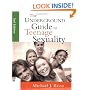 Underground Guide to Teenage Sexuality: An Essential Handbook for Today's Teens, and Their Parents!