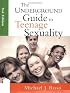 The Underground Guide to Teenage Sexuality, 2nd Edition