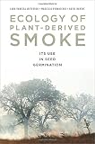 Ecology of plant-derived smoke : its use in seed germination