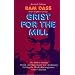 Grist for the Mill: The Mellow Drama, Dying: An Opportunity for Awakening, Freeing the Mind, Karmuppance, God & Beyond