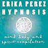 La mente, el Cuerpo, y el Espíritu Colección Española de Hipnosis [Mind, Body, and Spirit Spanish Hypnosis Collection]