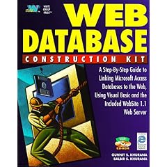 Web Database Construction Kit: A Step-By-Step Guide to Linking ...