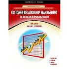Click here to buy  Customer Relationship Management: The Bottom Line to Optimizing... by Jon Anton and Natalie L. Petouhoff.