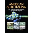 Buy American Auto Racing: The Milestones and Personalities of a Century of Speed by James A. Martin and Thomas F. Saal