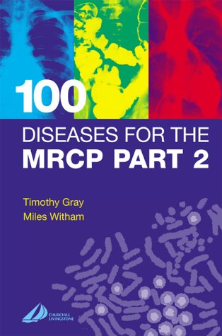 100 Diseases for the MRCP Part 2, 1e