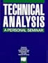 Technical Analysis: A Personal Seminar