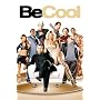 Be Cool