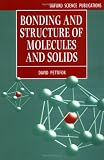 Bonding and Structure of Molecules and Solids