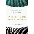 Endless Forms Most Beautiful: The New Science Of Evo Devo And The Making Of The Animal Kingdom book cover