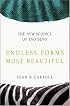 Endless Forms Most Beautiful: The New Science Of Evo Devo And The Making Of The Animal Kingdom