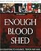 Books : Enough Blood Shed: 101 Solutions to Violence, Terror and War
