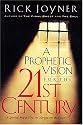 A Prophetic Vision For The 21st Century: A Spiritual Map To Help You Navigate Into The Future