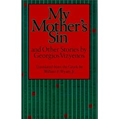 My Mother's Sin and Other Stories by Georgios Vizyenos
