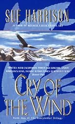 Cry of the Wind: Book Two of the Storyteller Trilogy (Harrison, Sue. Storyteller Trilogy, Bk. 2.)