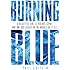 Burning Blue