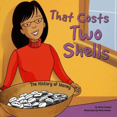 That Costs Two Shells: The History Of Money (Money Matters)