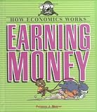 Books : Earning Money (How Economics Works)