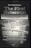 The First Holocaust: Jewish Fund Raising Campaigns with Holocaust Claims During and After World War I, Second Edition