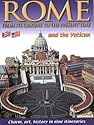 Rome and the Vatican: From Its Origins to the Present Time: Charm, Art, History in Nine Itineraries