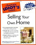 The Complete Idiots Guide to Selling your Own Home