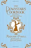 The Downstairs Cookbook: Recipes From A 1920s Household Cook