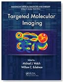 Targeted Molecular Imaging (Imaging in Medical Diagnosis and Therapy)