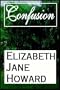 Confusion (Cazalet Chronicle Series, Volume 3)